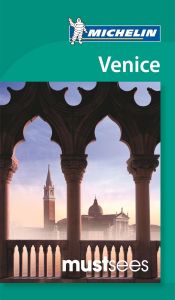 Michelin Green Guide - Venice And The Veneto