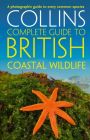 Collins - Complete Guide To British Coastal Wildlife